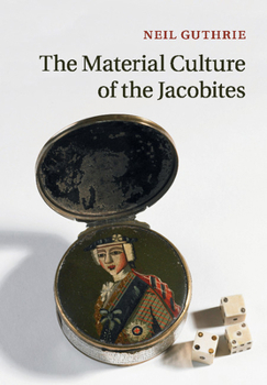 Paperback The Material Culture of the Jacobites Book