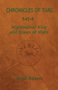 Chronicles of Tarc 545-9 : Suiran Nightwalker King and Queen of Night