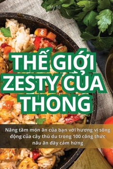 Paperback Th&#7870; Gi&#7898;i Zesty C&#7910;a Thong [Vietnamese] Book