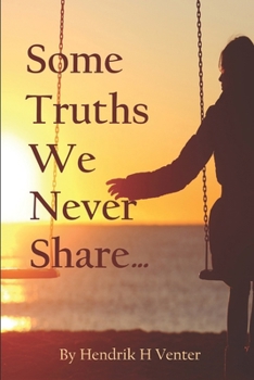 Paperback Some Truths We Never Share... Book