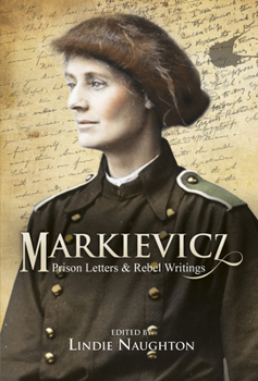 Paperback Markievicz: Prison Letters and Rebel Writings Book