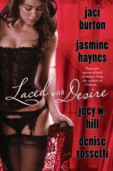 Laced with Desire - Book #3 of the Knights of the Board Room