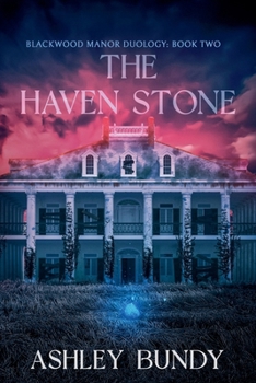 The Haven Stone (Blackwood Manor Duology)