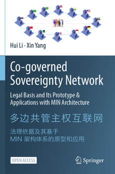 Paperback Co-Governed Sovereignty Network: Legal Basis and Its Prototype & Applications with Min Architecture Book