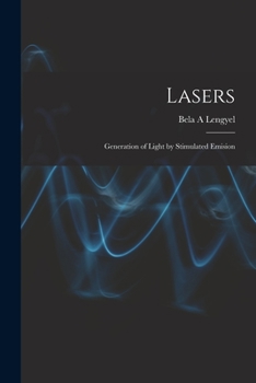 Paperback Lasers: Generation of Light by Stimulated Emision Book