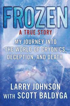 Paperback Frozen: My Journey Into the World of Cryonics, Deception, and Death Book