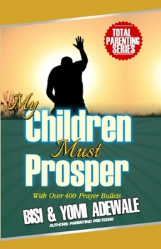Paperback My Children Must Prosper Book