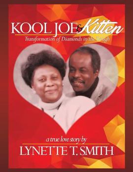 Paperback Kool Joe & Kitten: A True Love Story -Transformation of Diamonds in the Rough Book