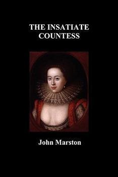 Paperback The Insatiate Countesse Book