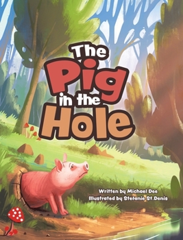 Hardcover The Pig in the Hole Book