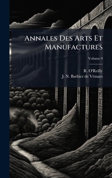 Hardcover Annales Des Arts Et Manufactures [French] Book