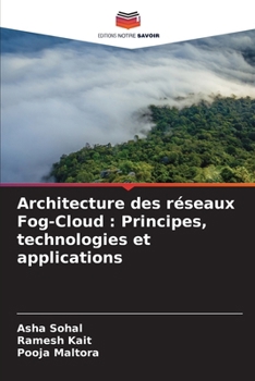 Paperback Architecture des réseaux Fog-Cloud: Principes, technologies et applications [French] Book