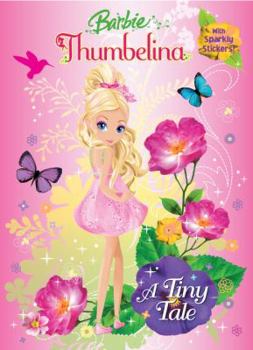 Paperback Thumbelina: A Tiny Tale [With Sparkly] Book