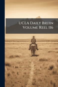 Paperback UCLA Daily Bruin Volume Reel 116 Book