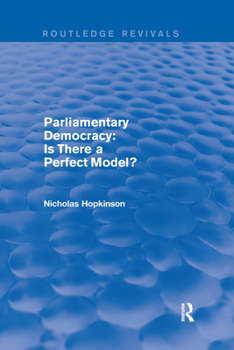 Paperback Parliamentary Democracy: Is There a Perfect Model? Book
