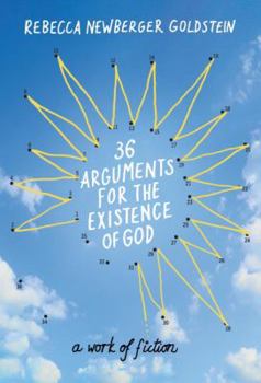 Hardcover 36 Arguments for the Existence of God: A Work of Fiction Book