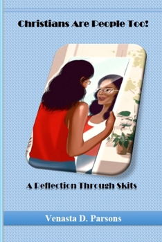 Paperback Christians Are People Too: A Reflection Through Skits Book
