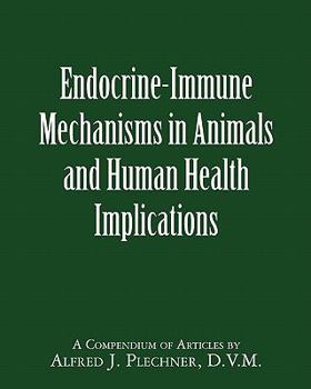 Paperback Endocrine-Immune Mechanisms in Animals and Human Health Implications Book
