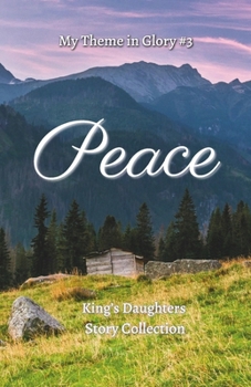 Peace (My Theme in Glory)