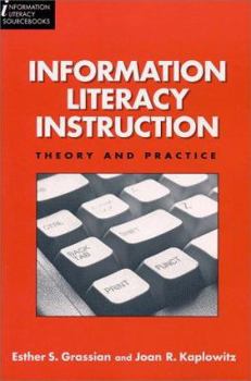 Paperback Information Literacy Instruction: Theory and Practice (Information Literacy Sourcebooks) Book