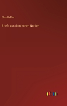 Hardcover Briefe aus dem hohen Norden [German] Book