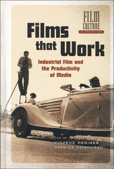 Paperback Films That Work: Industrial Film and the Productivity of Media Book