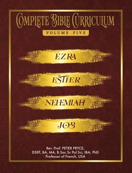 Hardcover Complete Bible Curriculum Vol. 5: Ezra, Nehemiah, Esther, Job Book