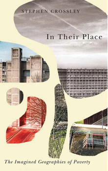 Hardcover In Their Place: The Imagined Geographies of Poverty Book