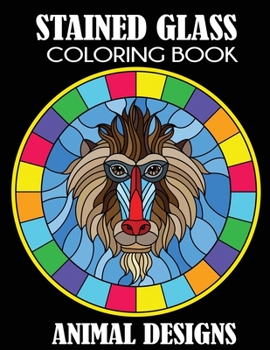 Paperback Stained Glass Coloring Book: Animal Designs Book