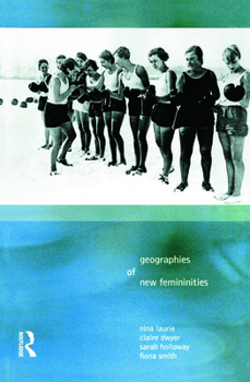 Paperback Geographies of New Femininities Book