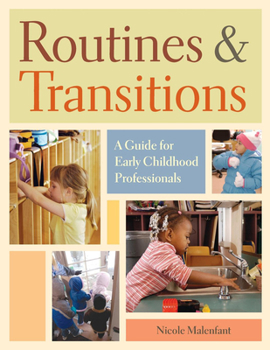 Paperback Routines and Transitions: A Guide for Early Childhood Professionals Book