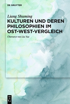 Kulturen und deren Philosophien im Ost-West-Vergleich (German Edition)