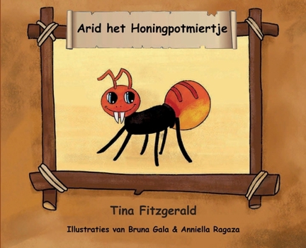Arid het Honingpotmiertje (Dutch Edition)