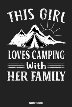 Paperback Notebook: Camping This Girl Loves Camping With Her Family Book