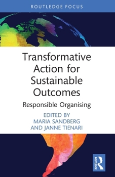 Paperback Transformative Action for Sustainable Outcomes: Responsible Organising Book
