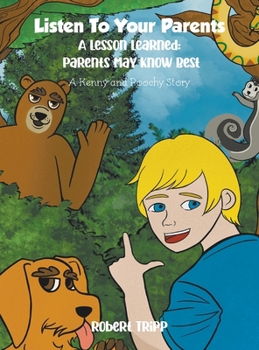Hardcover Listen to Your Parents: A Lesson Learned: Parents May Know Best Book