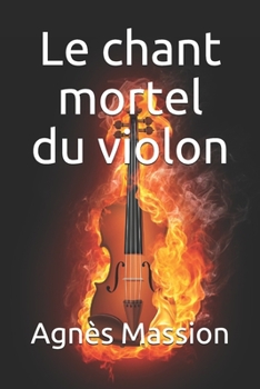 Paperback Le chant mortel du violon [French] Book