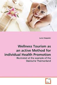 Paperback Wellness Tourism as an active Method for individual Health Promotion Book
