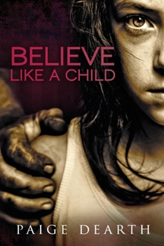 Paperback Believe Like a Child Book