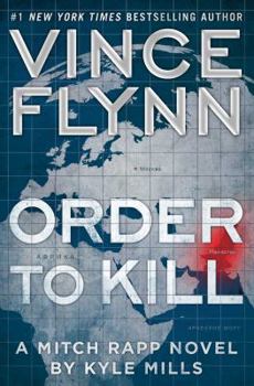 Order to Kill - Book #15 of the Mitch Rapp