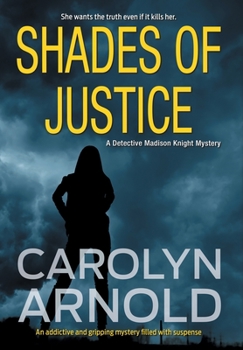 Shades of Justice - Book #9 of the Madison Knight