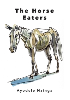 Paperback The Horse Eaters Book