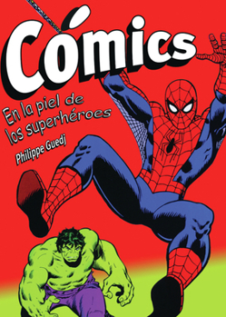 Paperback Cómics: En La Piel de Los Superhéroes [Spanish] Book