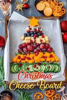 Paperback Christmas Cheese Board: Gift for Christmas Book