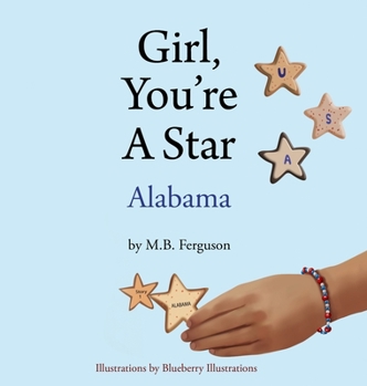 Hardcover Girl, You're A Star - Alabama Book