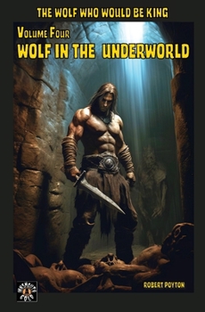 Paperback Wolf in the Underworld: The Wolf Who Would be King 4 Book