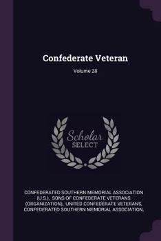 Paperback Confederate Veteran; Volume 28 Book