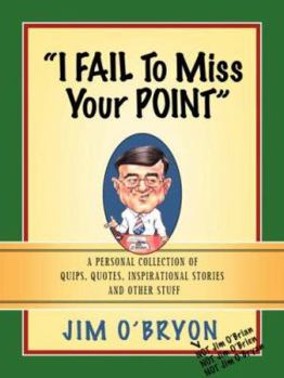 Paperback "I Fail to Miss Your Point" Book