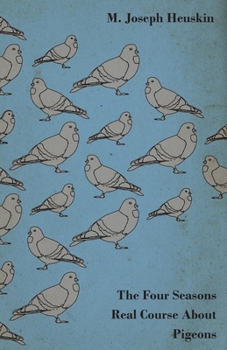 Paperback The Four Seasons Real Course about Pigeons Book