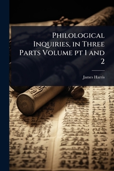 Paperback Philological Inquiries, in Three Parts Volume pt 1 and 2 Book
